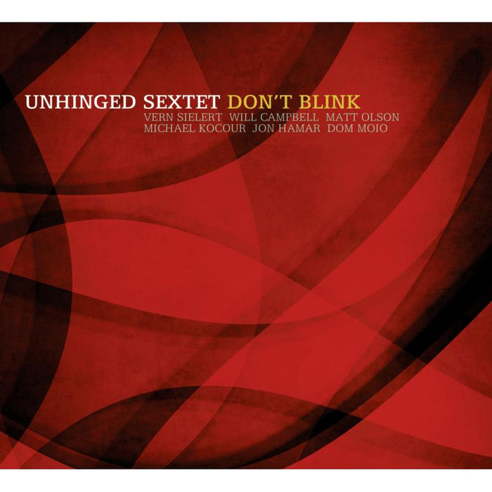 Unhinged Sextet: Don't Blink
