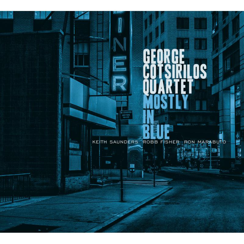George Cotsirilos Quartet: Mostly In Blue