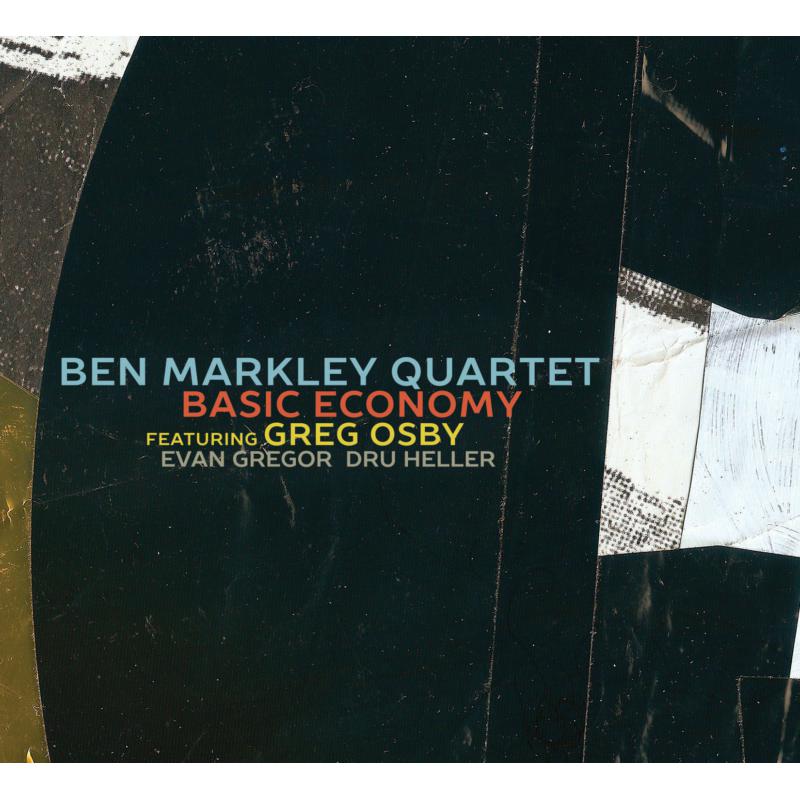 Ben Markley Quartet: Basic Economy