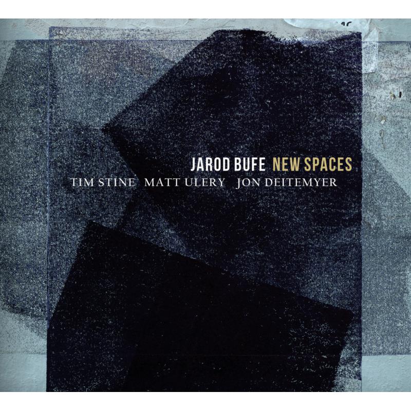 Jarod Bufe: New Spaces