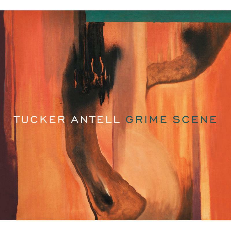 Tucker Antell: Grime Scene