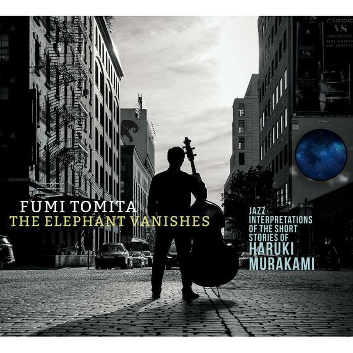 Fumi Tomita, Jason Rigby, Mike Baggetta, Art Hirahara & Mark Micklethwaite: The Elephant Vanishes: Jazz Interpretations of the Short Stort Stories of Haruki Murakami