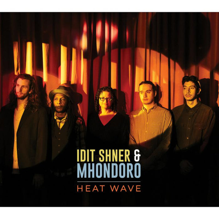 Idit Shner & Mhondoro: Heat Wave