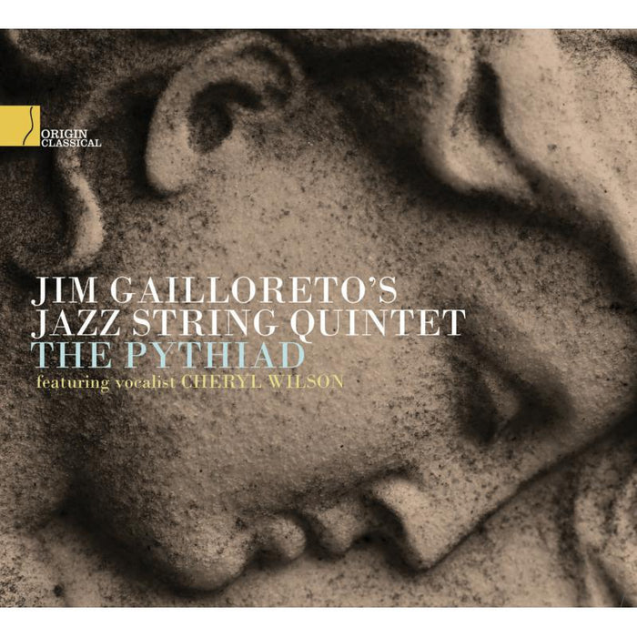 Jim Gailloreto's Jazz String Quintet &  Cheryl Wilson: The Pythiad