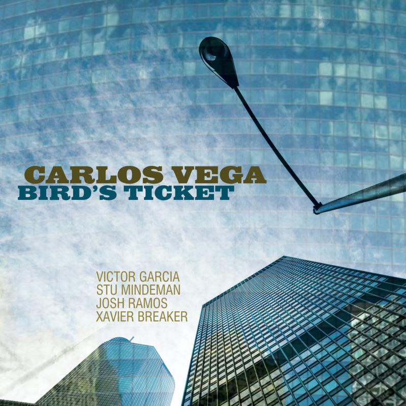 Carlos Vega: Bird's Ticket