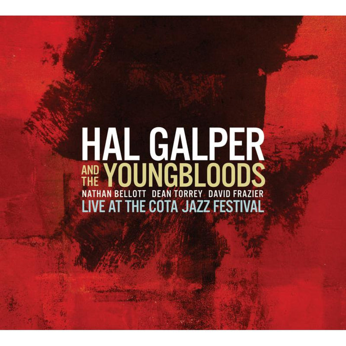 Hal Galper & The Youngbloods: Live at the Cota Jazz Festival