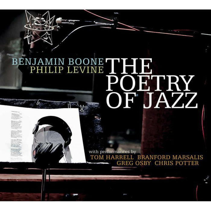 Benjamin Boone & Philip Levine: The Poetry Of Jazz