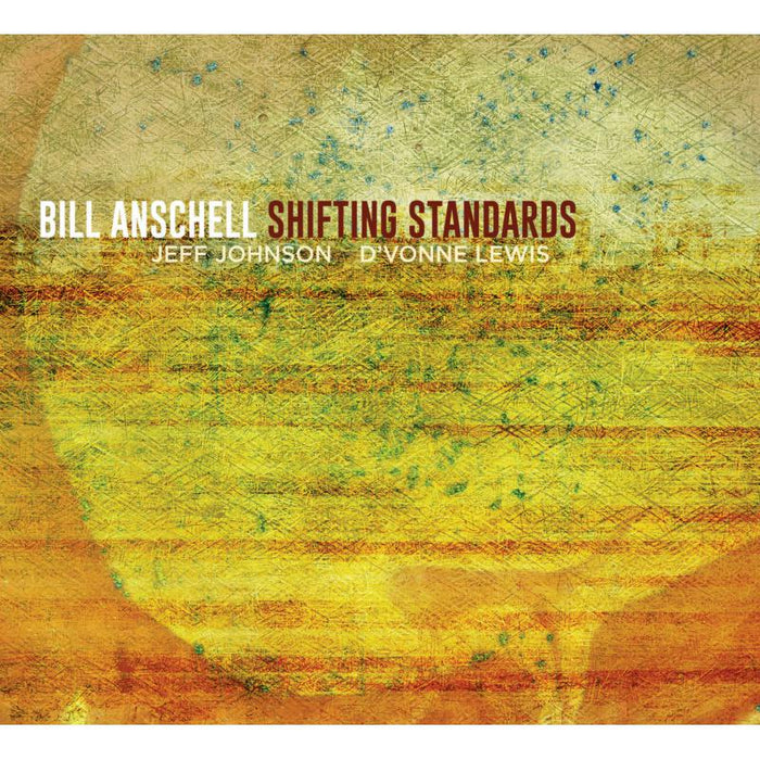 Bill Anschell: Shifting Standards