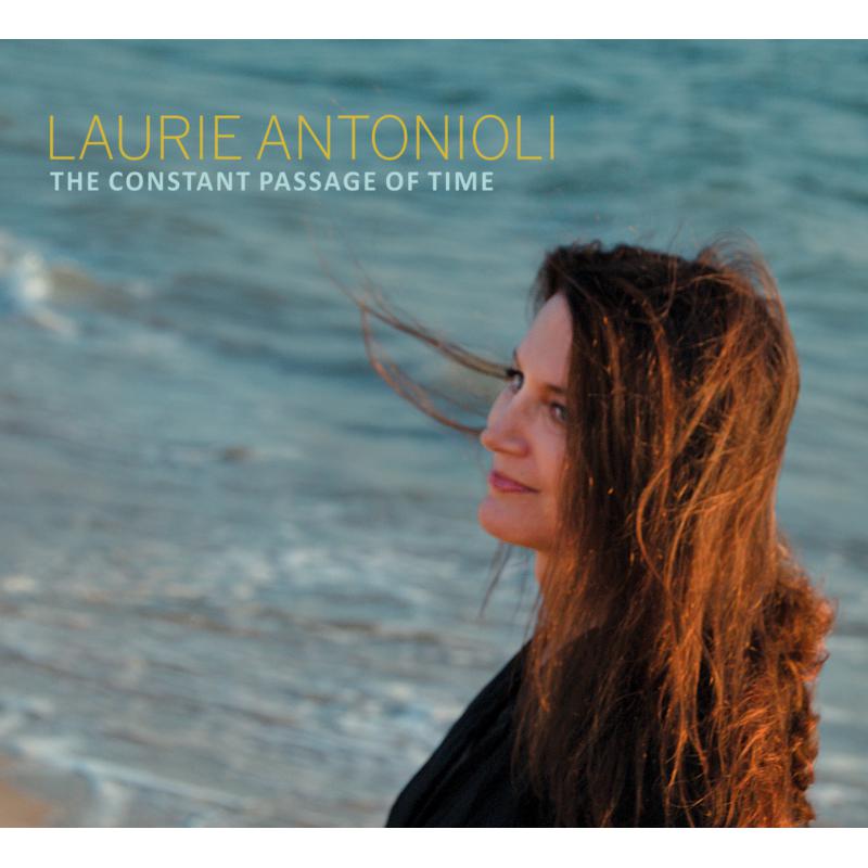 Laurie Antonioli: The Constant Passage Of Time