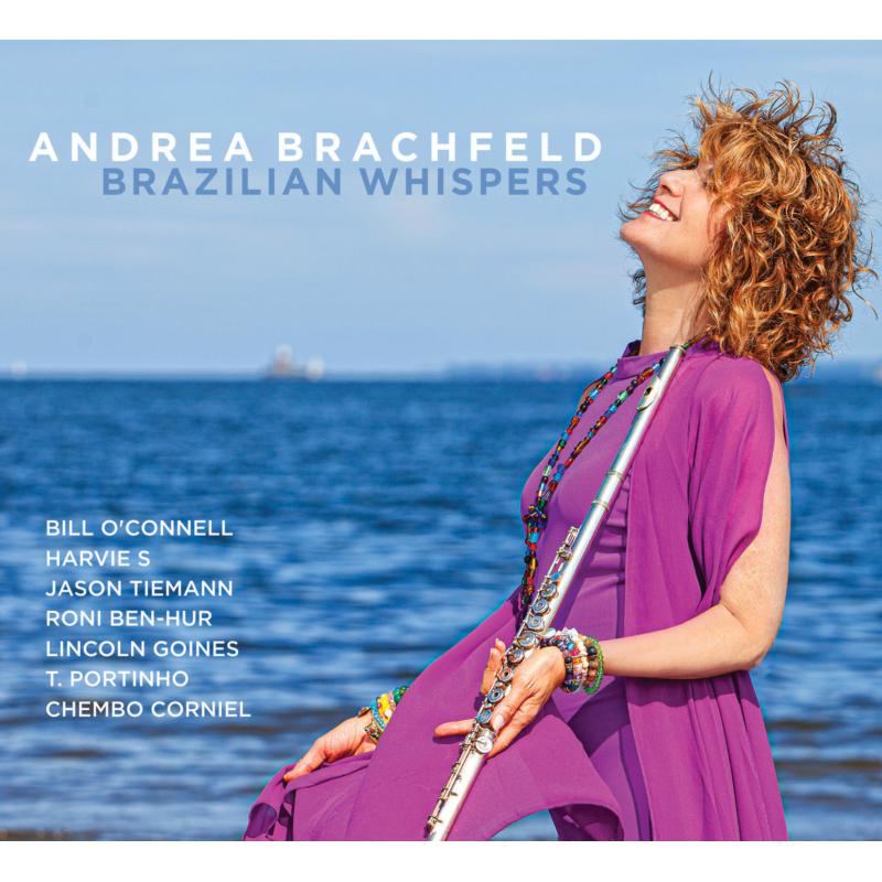 Andrea Brachfeld: Brazilian Whispers