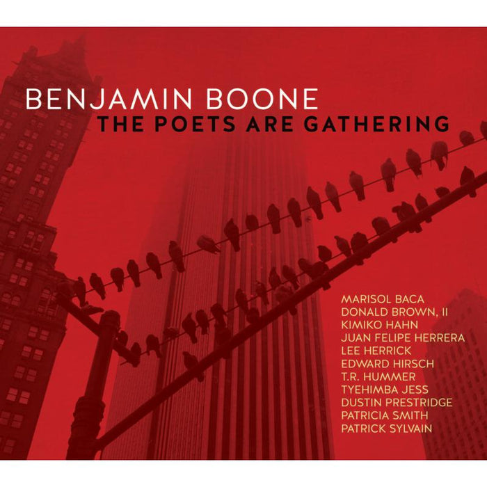 Benjamin Boone: The Poets Are Gathering