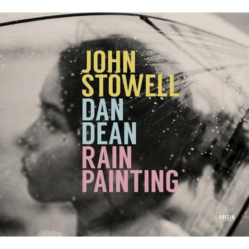 John Stowell & Dan Dean: Rain Painting