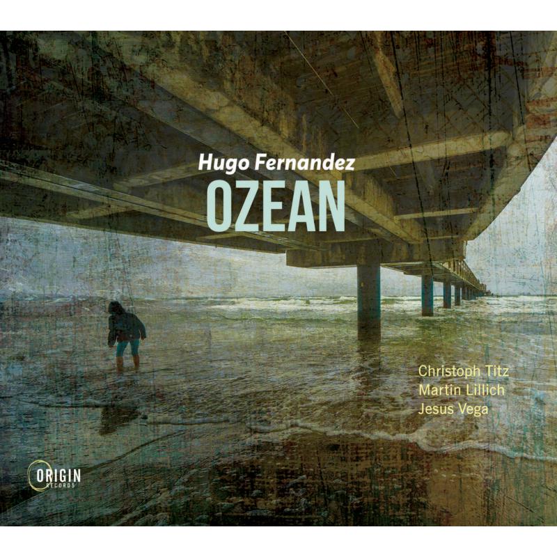 Hugo Fernandez: Ozean