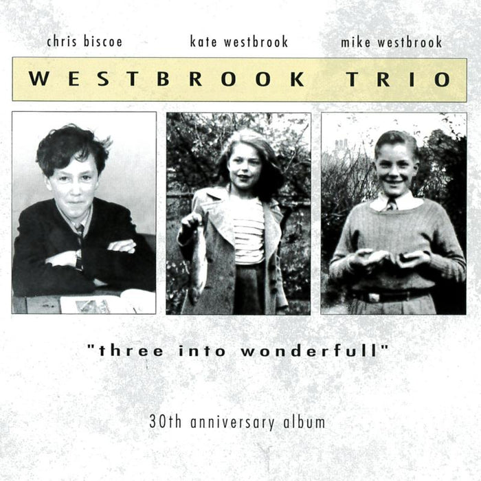 Westbrook Trio: Three into Wonderfull