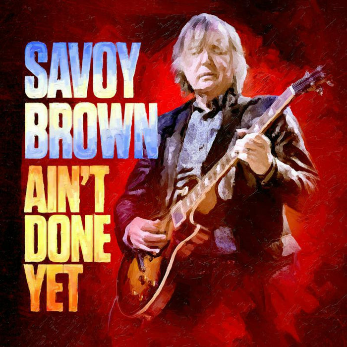 Savoy Brown: Ain't Done Yet (LP)