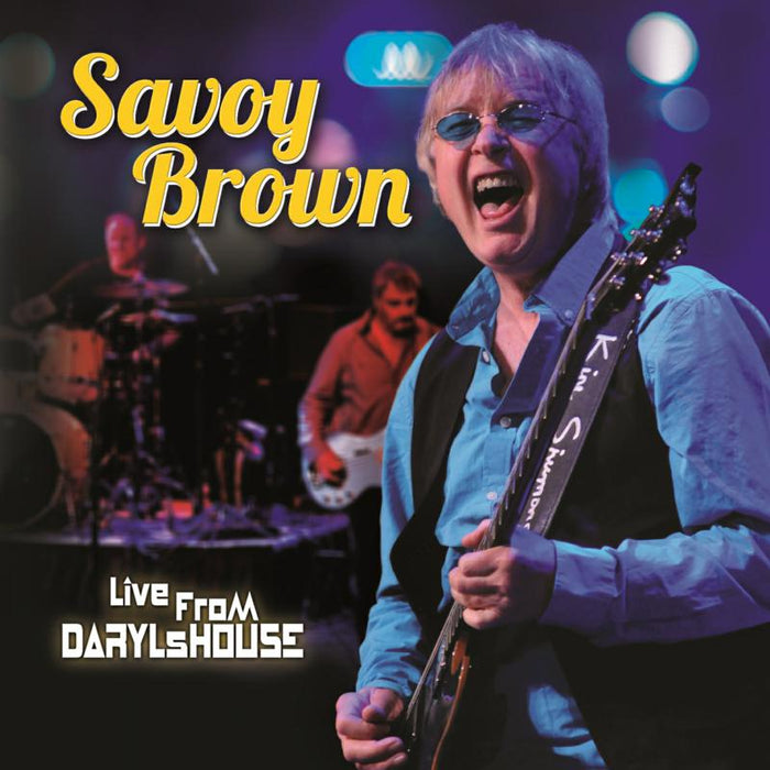 Savoy Brown: Savoy Brown - Live From Daryl's House