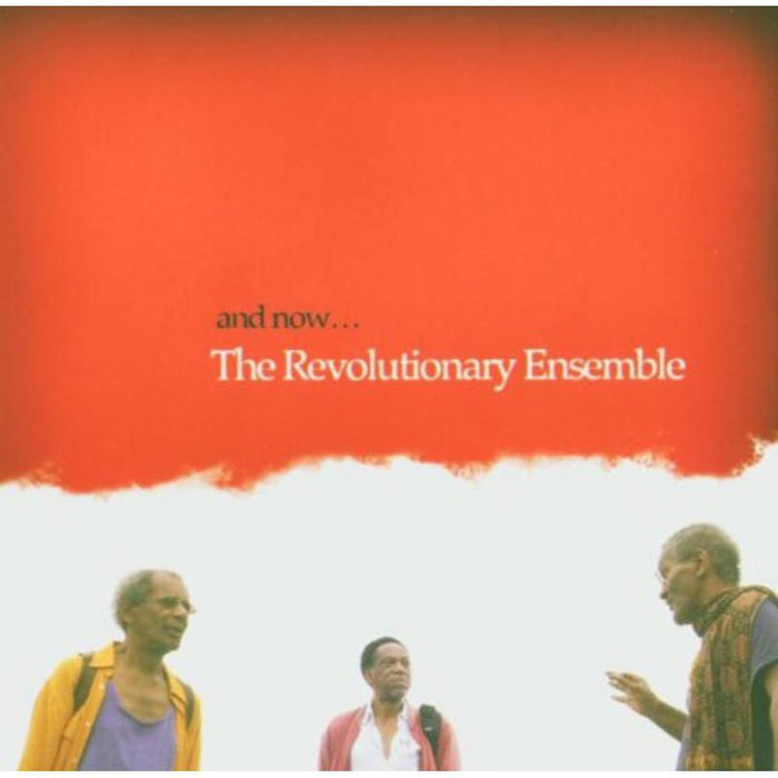 The Revolutionary Ensemble: And Now...
