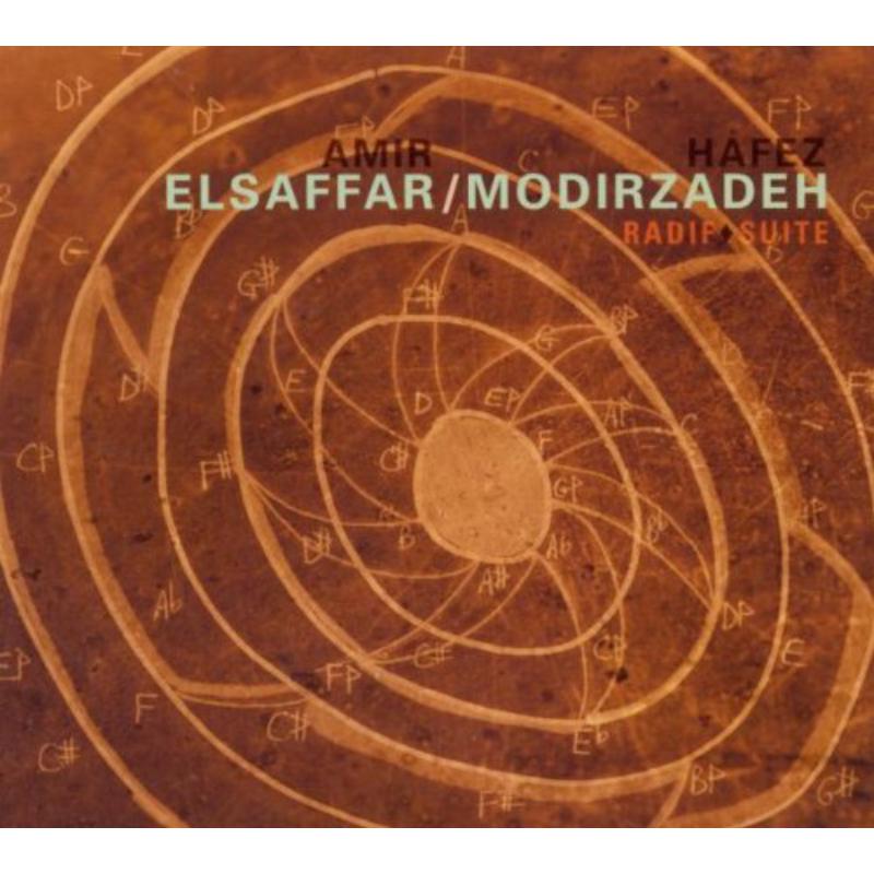 Amir Elsaffar & Hafez Modirzadeh: Radif Suite