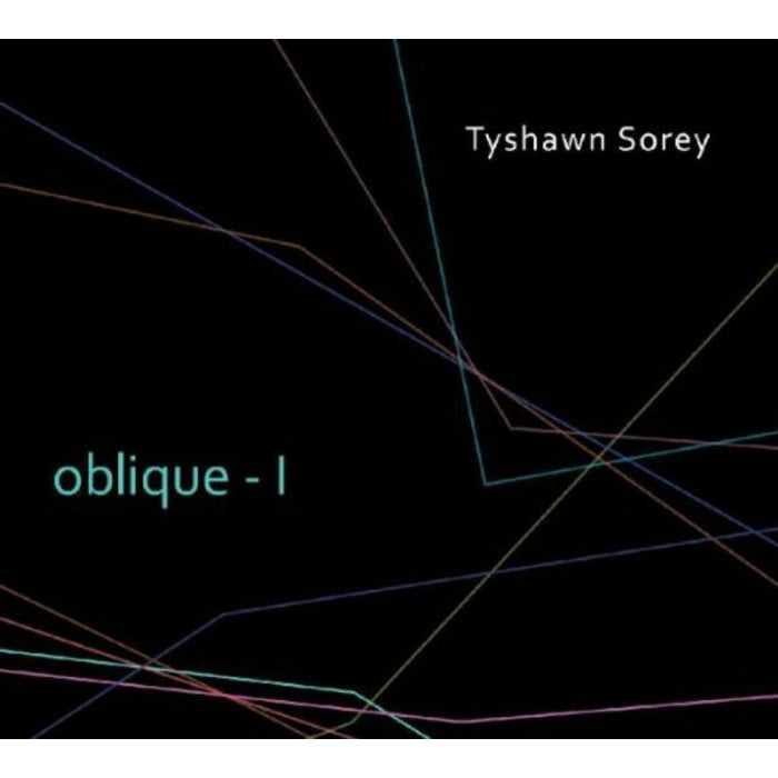 Tyshawn Sorey: Oblique-I