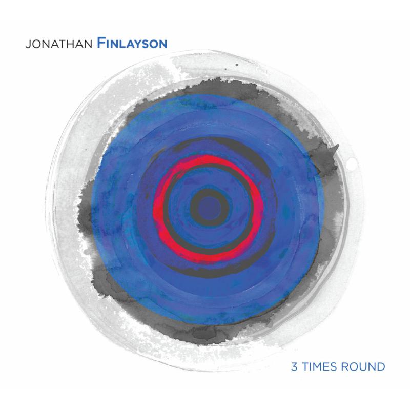 Jonathan Finlayson: 3 Times Round