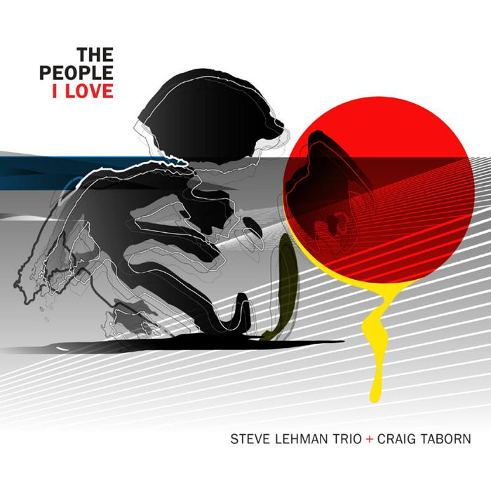 Steve Lehman Trio & Craig Taborn: The People I Love