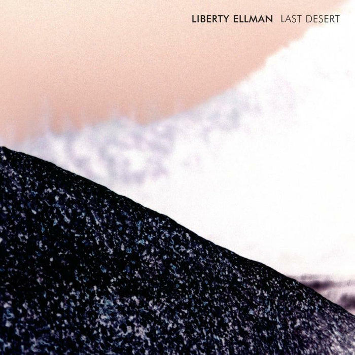 Liberty Ellman: Last Desert