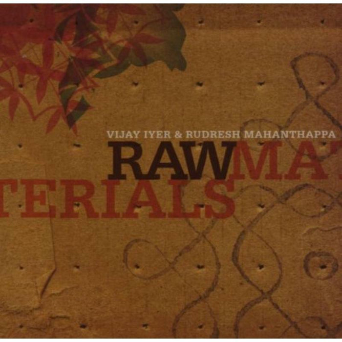 Vijay Iyer & Rudresh Mahanthappa: Raw Materials