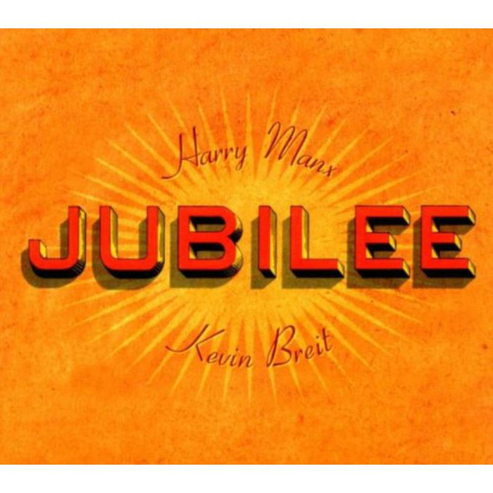 Harry Manx & Kevin Breit: Jubilee