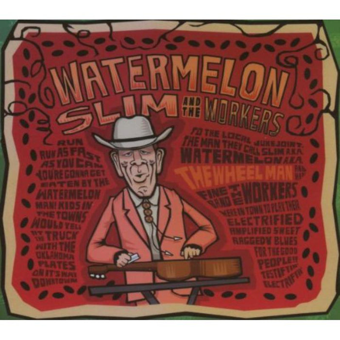 Watermelon Slim & The Workers: The Wheel Man