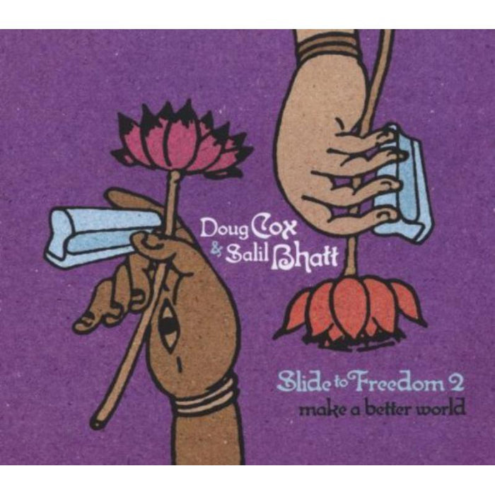 Doug Cox & Salil Bhatt: Slide to Freedom 2: Make a Bet ter World