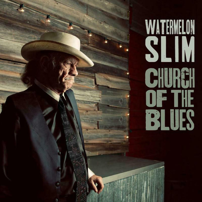 Watermelon Slim: Church Of The Blues