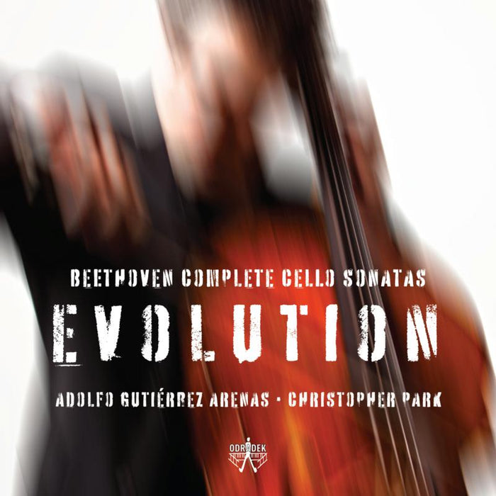 Adolfo Guti?rrez Arenas & Christopher Park: Evolution: Beethoven Complete Cello Sonatas