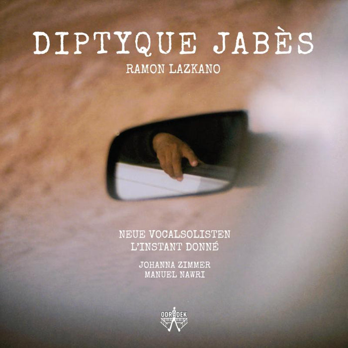 Ramon Lazkano: Diptyque Jabes: Works By Ramon Lazkano