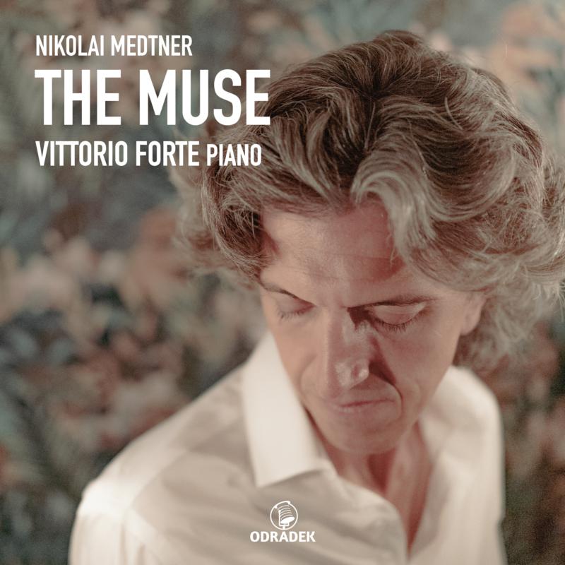 Vittorio Forte: Nikolai Medtner: The Muse