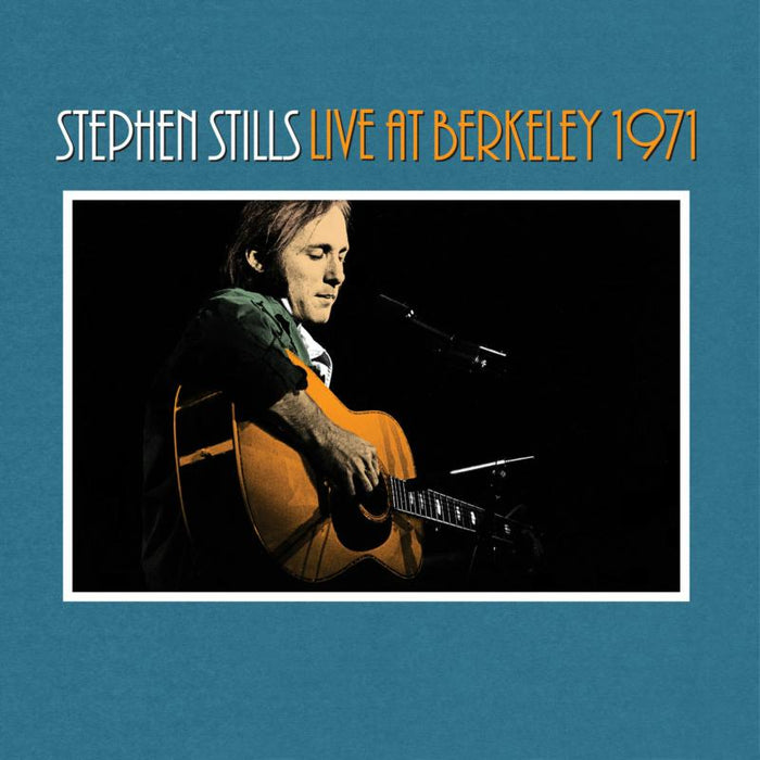 Stephen Stills: Stephen Stills Live At Berkeley 1971 LP