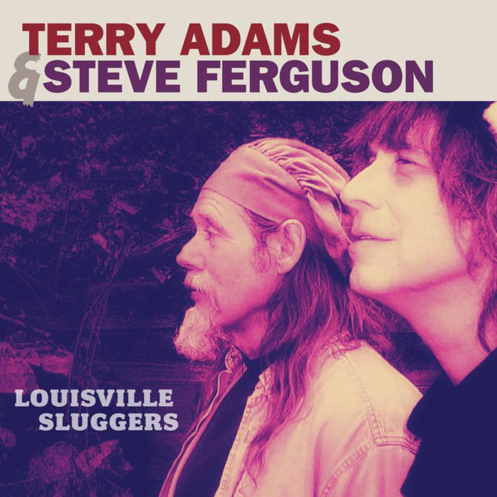 Terry Adams & Steve Ferguson: Louisville Sluggers CD