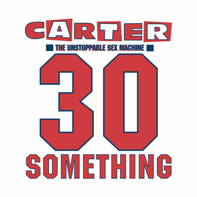 Carter The Unstoppable Sex Machine: 30 Something [Deluxe Edition] [3CD + DVD]