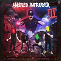Masked Intruder: III