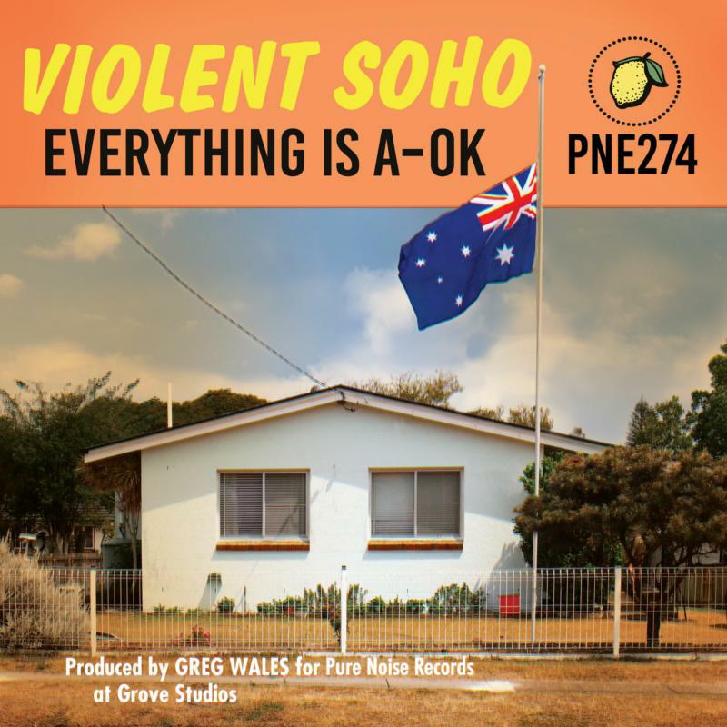 Violent Soho: Everything Is A-OK