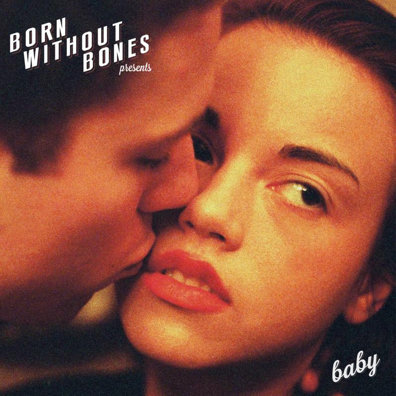 Born Without Bones: Baby