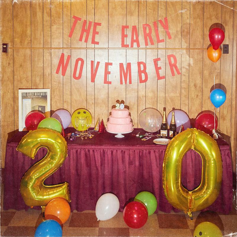 The Early November: Twenty