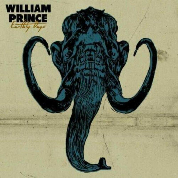 William Prince: Earthly Days