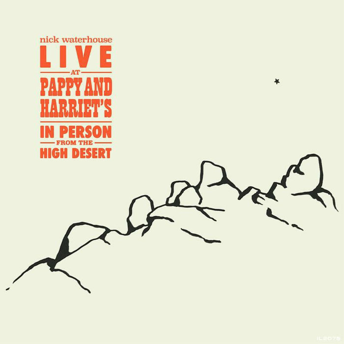 Nick Waterhouse: Live At Pappy & Harriet's: In Person From The High Desert (2LP)