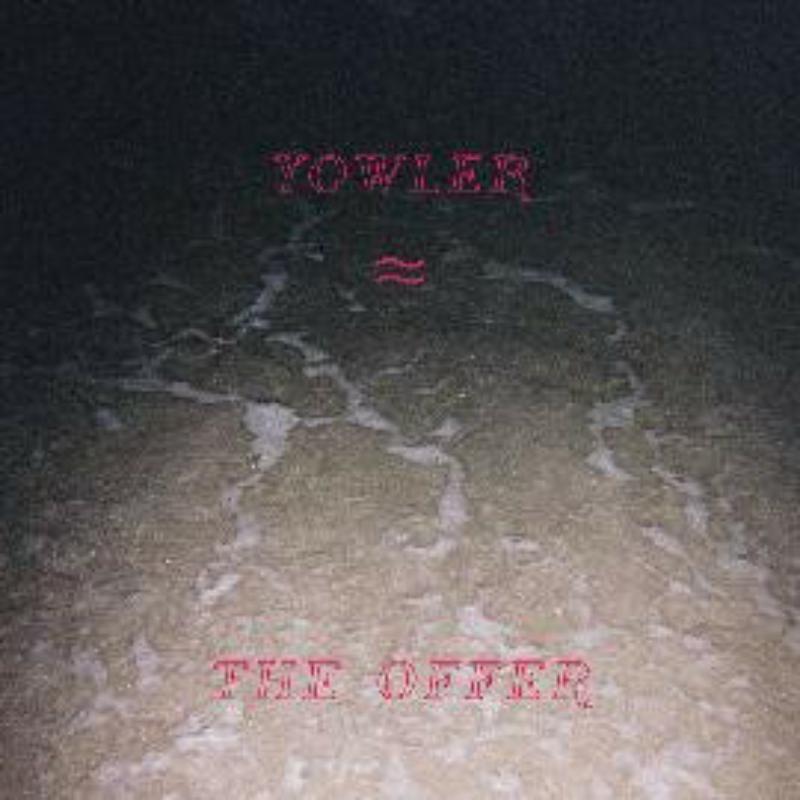 Yowler: The Offer (COLOR VINYL)