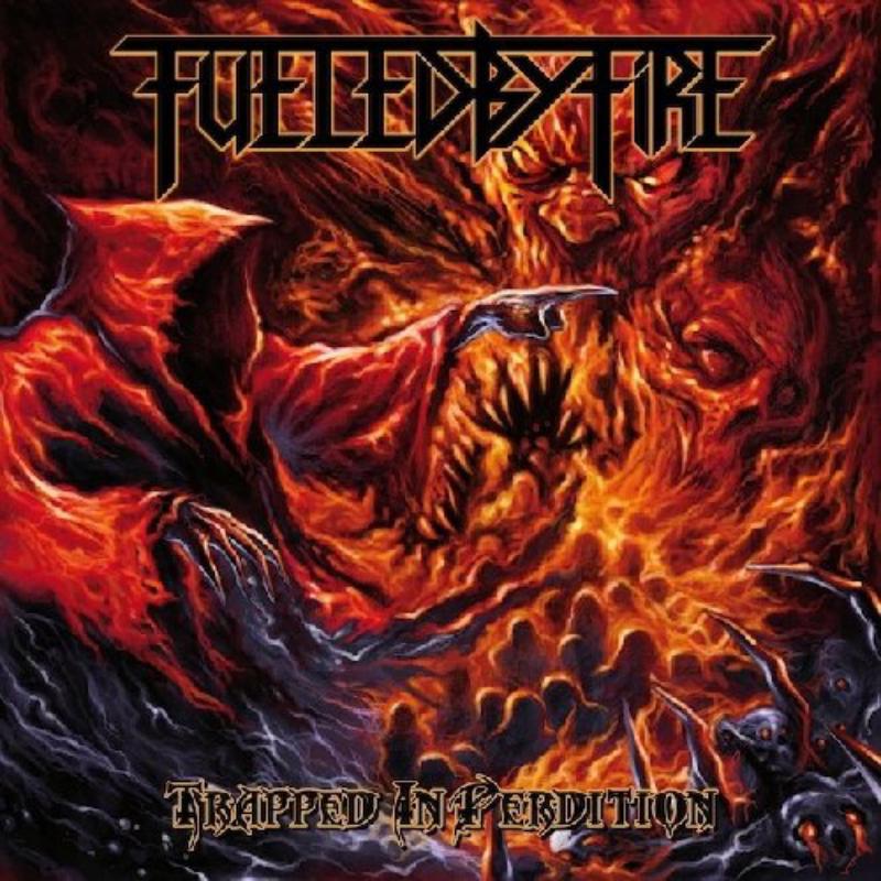 Fueled By Fire: Trapped In Perdition