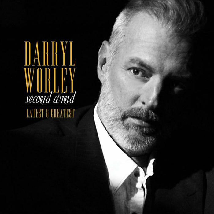 Darryl Worley: Second Wind: Latest and Greatest