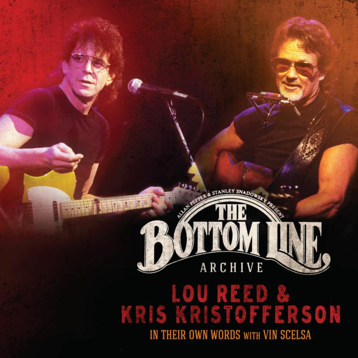 Lou Reed, Kris Kristofferson: The Bottom Line Archive Series: In Their Own Words: With Vin Scelsa (3LP)