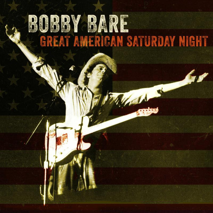 Bobby Bare: Great American Saturday Night