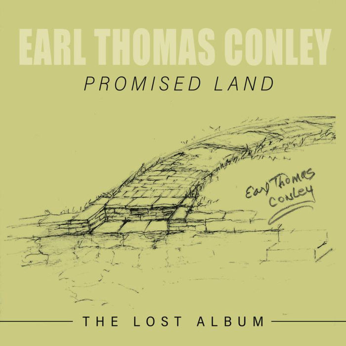 Earl Thomas Conley: Promised Land: The Lost Album
