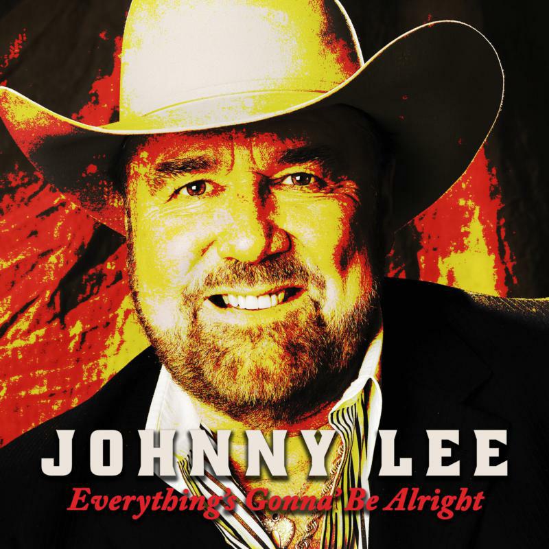 Johnny Lee: Everything's Gonna Be Alright